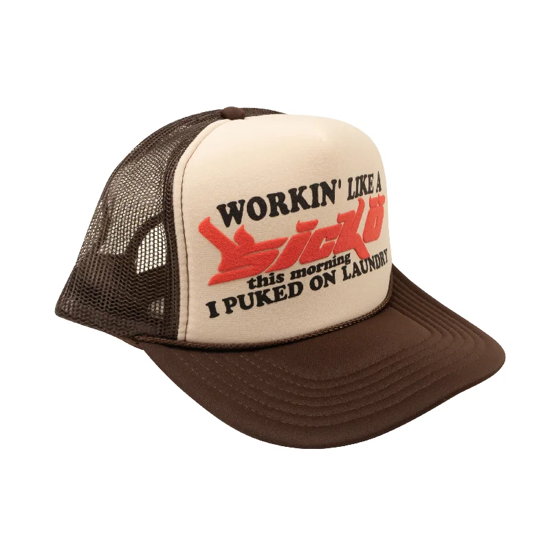 Brown Working Like a Sicko Trucker Hat